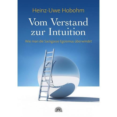 Heinz-Uwe Hobohm - Vom Verstand zur Intuition