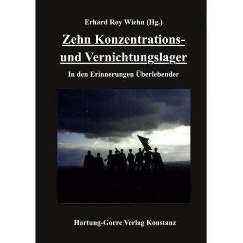 Zehn Konzentrations- und Vernichtungslager