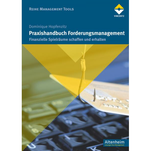 Dominique Hopfenzitz - Praxishandbuch Forderungsmanagement