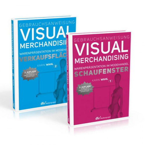 Karin Wahl - Gebrauchsanweisung Visual Merchandising Band 1 Schaufenster und Band 2 Verkaufsfläche im Set