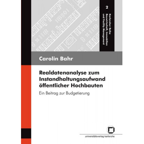 Carolin Bahr - Realdatenanalyse zum Instandhaltungsaufwand öffentlicher Hochbauten