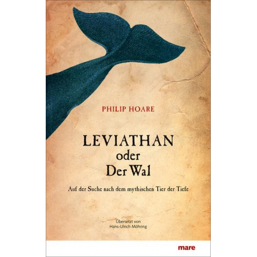 Philip Hoare - Leviathan oder Der Wal