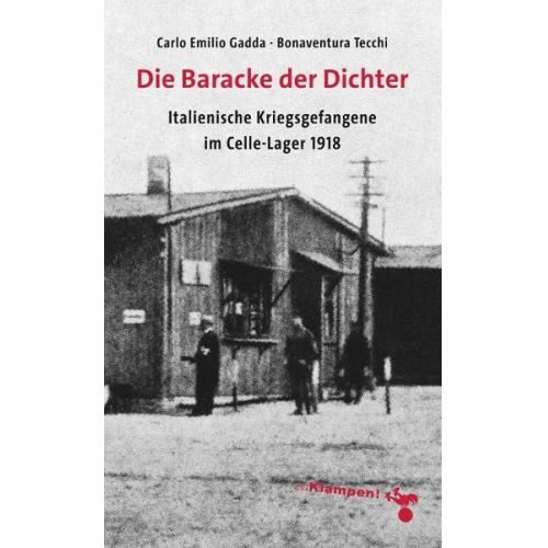 Carlo Emilio Gadda & Bonaventura Tecchi - Die Baracke der Dichter