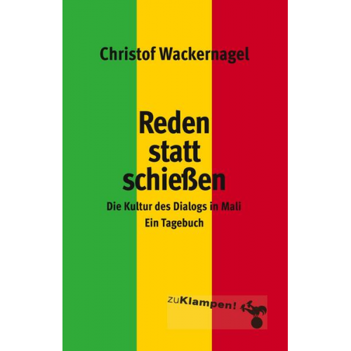 Christof Wackernagel - Reden statt schießen