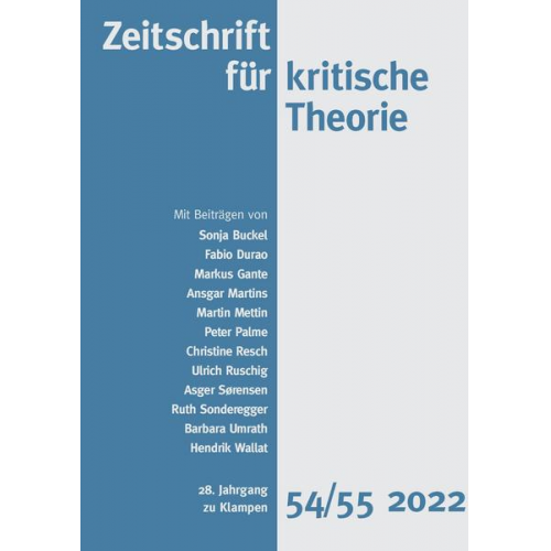 Markus Gante & Sonja Buckel & Fabio Durao & Ansgar Martins & Martin Mettin - Zeitschrift für kritische Theorie / Zeiftschrift für kritische Theorie, Heft 54/55