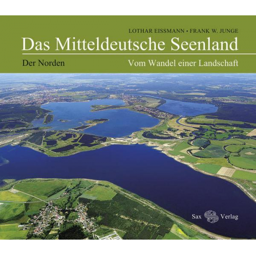 Lothar Eissmann & Frank W. Junge - Das Mitteldeutsche Seenland