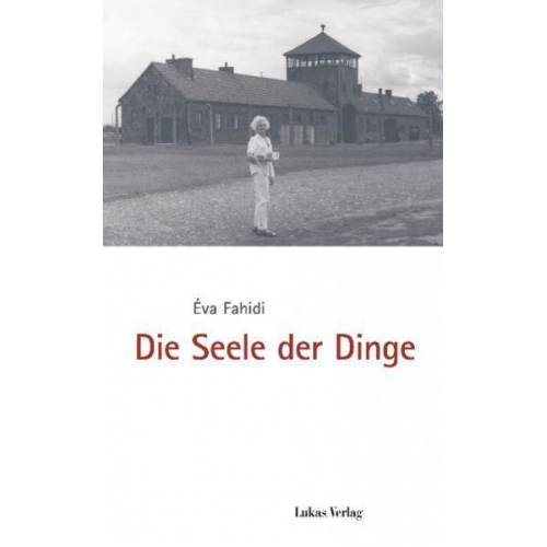 Éva Fahidi-Pusztai - Die Seele der Dinge