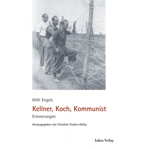 Willi Engels - Kellner, Koch, Kommunist