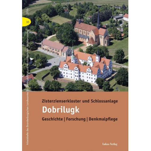 Thomas Drachenberg - Zisterzienserkloster und Schlossanlage Dobrilugk