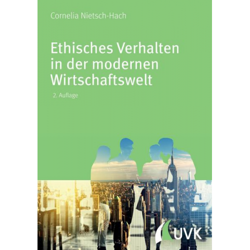 Cornelia Nietsch-Hach - Ethisches Verhalten in der modernen Wirtschaftswelt