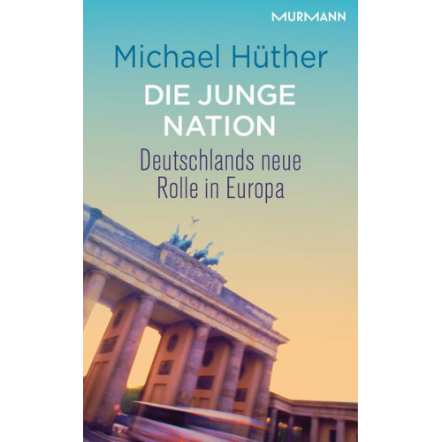 Michael Hüther - Die junge Nation