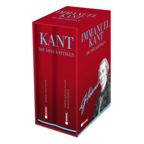 Immanuel Kant - Die drei Kritiken: Kritik der reinen Vernunft, Kritik der praktischen Vernunft, Kritik der Urteilskraft