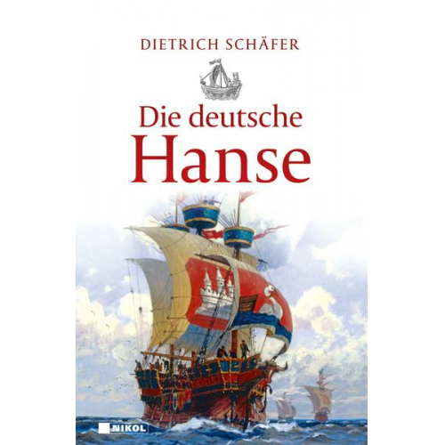 Dietrich Schäfer - Die deutsche Hanse