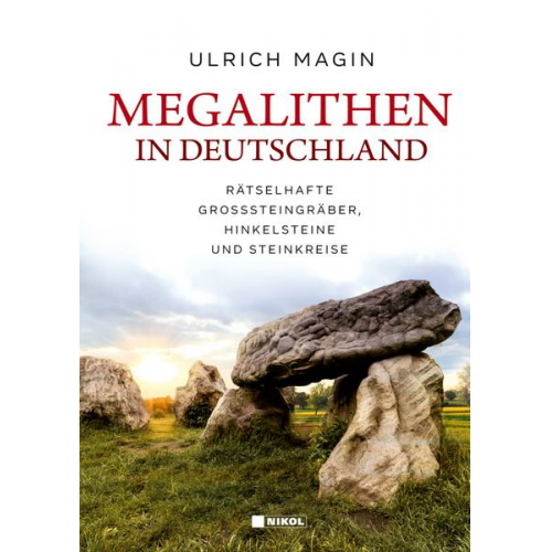 Ulrich Magin - Megalithen in Deutschland