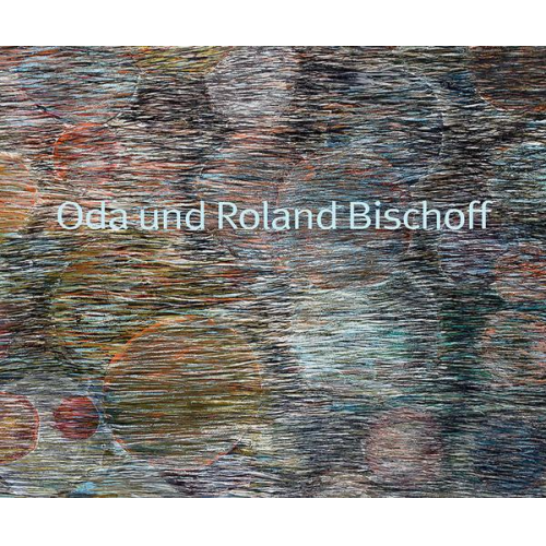 Oda Bischoff & Roland Bischoff - Oda und Roland Bischoff