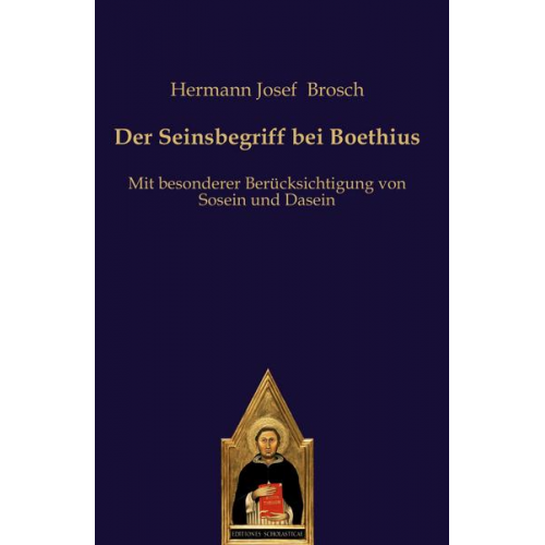 Hermann Josef Brosch - Der Seinsbegriff bei Boethius
