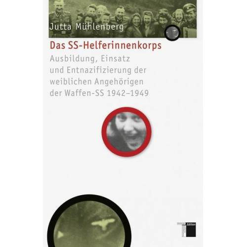 Jutta Mühlenberg - Das SS-Helferinnenkorps