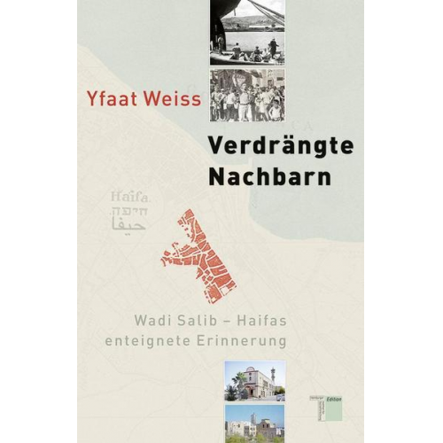 Yfaat Weiss - Verdrängte Nachbarn