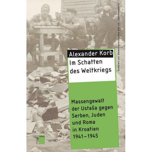 Alexander Korb - Im Schatten des Weltkriegs