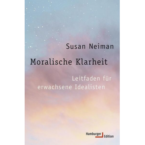 Susan Neiman - Moralische Klarheit