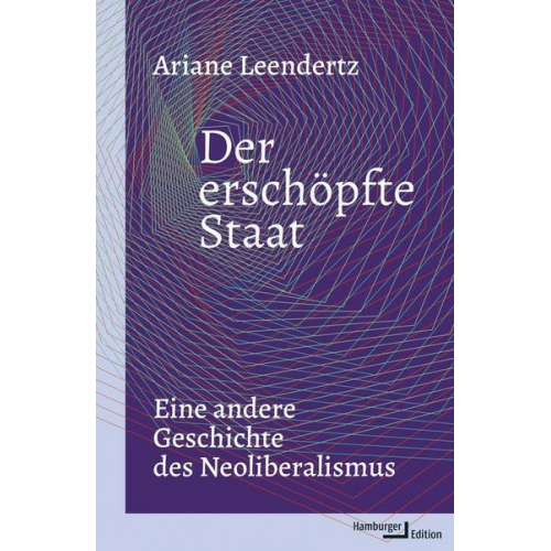 Ariane Leendertz - Der erschöpfte Staat