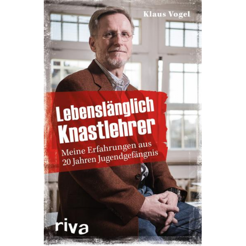 Klaus Vogel - Lebenslänglich Knastlehrer