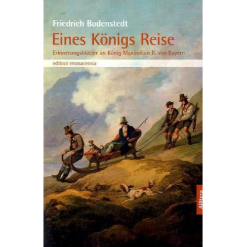 Friedrich Bodenstedt - Eines Königs Reise