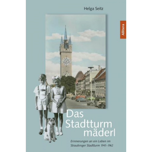 Helga Seitz - Das Stadtturmmäderl