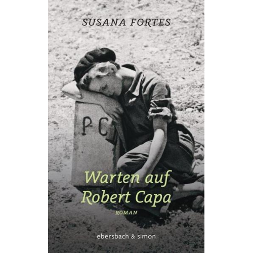 Susana Fortes - Warten auf Robert Capa