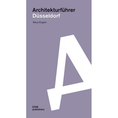 Klaus Englert - Düsseldorf. Architekturführer