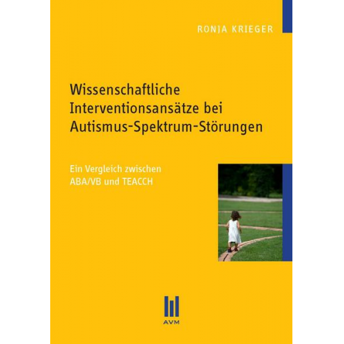 Ronja Krieger - Wissenschaftliche Interventionsansätze bei Autismus-Spektrum-Störungen