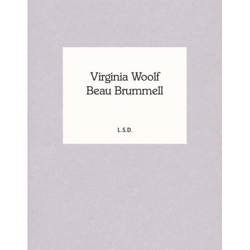 Virginia Woolf - Beau Brummell