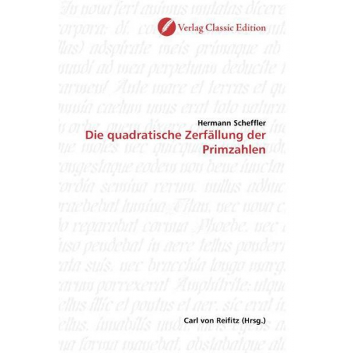 Hermann Scheffler - Scheffler, H: Die quadratische Zerfällung der Primzahlen