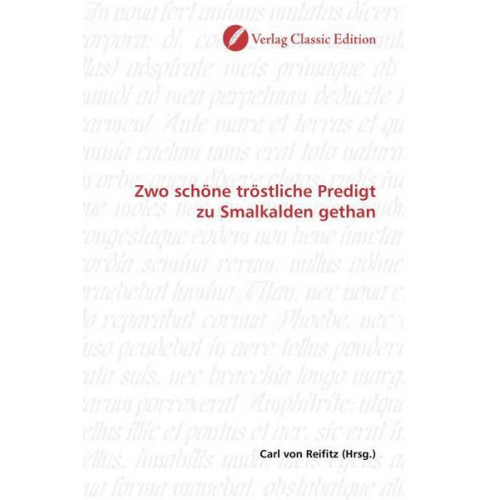 Carl Reifitz - Zwo schöne tröstliche Predigt zu Smalkalden gethan