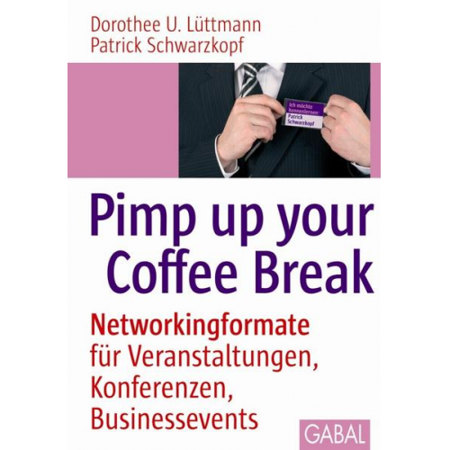 Dorothee U. Lüttmann & Patrick Schwarzkopf - Pimp up your Coffee Break