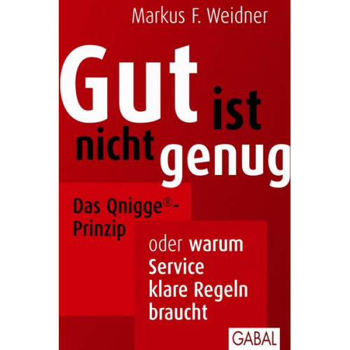 Markus F. Weidner - Gut ist nicht genug