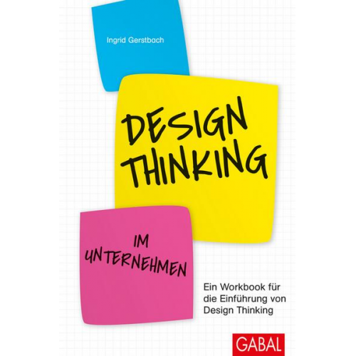 Ingrid Gerstbach - Design Thinking im Unternehmen