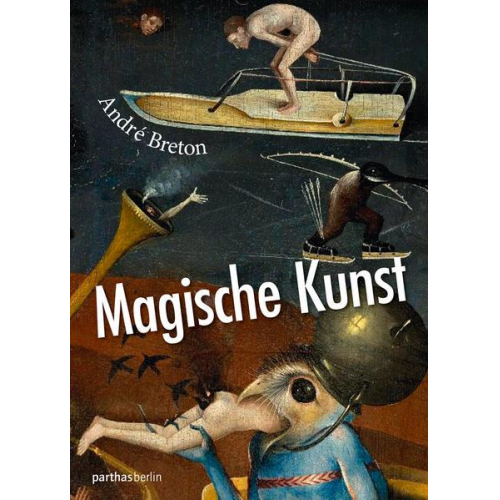 Andre Breton - Magische Kunst