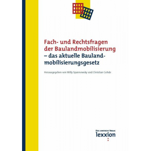 Fach- und Rechtsfragen der Baulandmobilisierung - das aktuelle Baulandmobilisierungsgesetz