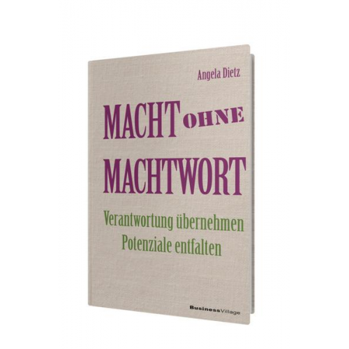 Angela Dietz - Macht ohne Machtwort