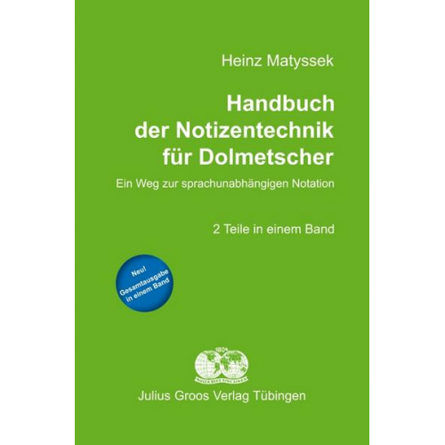 Heinz Matyssek - Handbuch der Notizentechnik für Dolmetscher