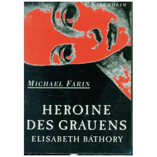 Michael Farin - Heroine des Grauens