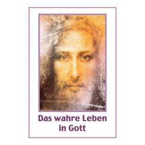 Ryden Vassula - Das wahre Leben in Gott. / Das wahre Leben in Gott. Bd. 2