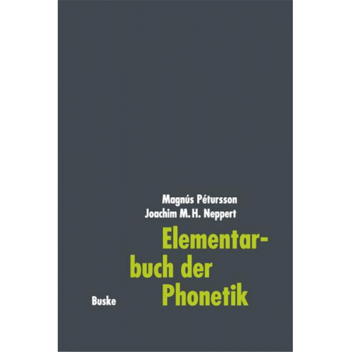 Magnús Pétursson & Joachim Neppert - Elementarbuch der Phonetik