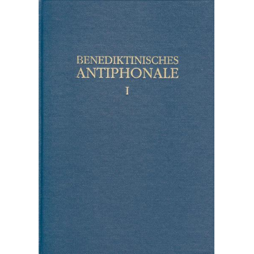 Rhabanus Erbacher & Roman Hofer & Godehard Joppich - Benediktinisches Antiphonale I-III / Benediktinisches Antiphonale Band I