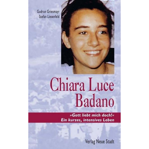 Gudrun Griesmayr & Stefan Liesenfeld - Chiara Luce Badano