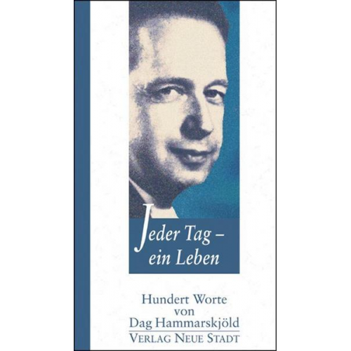 Dag Hammarskjöld - Jeder Tag - ein Leben