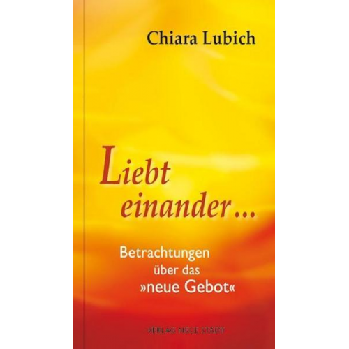 Chiara Lubich - Liebt einander ...