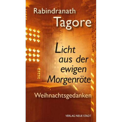 Rabindranath Tagore - Licht aus der ewigen Morgenröte