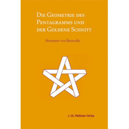 Hermann Baravalle - Die Geometrie des Pentagramms und der goldene Schnitt